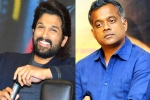 Allu Arjun new film, Pushpa, allu arjun and gautam menon to team up, Gautam menon