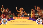 Arizona Current Events, Arizona Current Events, navratri celebrations 2017, Navratri celebrations