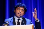 M Night Shyamalan, m night shyamalan best movies, indian american filmmaker m night shyamalan speaks his love for original movies, M night shyamalan