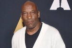 john singleton website, john singleton movies, john singleton maker of boyz n the hood dies at 51, John singleton