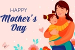 Mother's Day 2024, Mother's Day, mother s day 2024 significance and date, Organizing