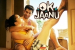 Ok Jaanu Show Time, Ok Jaanu Hindi Movie Review and Rating, ok jaanu hindi movie show timings, Aditya roy kapur