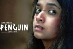 Keerthy Suresh, Penguin movie review, keerthy suresh s penguin is a disappointment, Movie talk