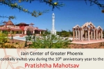 AZ Event, Pratishtha Mahotsav in Jain Center of Greater Phoenix, pratishtha mahotsav jain center of greater phoenix, 10th anniversary