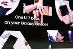 One UI 7 Beta Samsung updates, One UI 7 Beta Samsung date, samsung confirms android 15 based one ui 7 beta is now available for public, Samsung smartphones