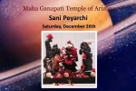 Arizona Events, Sani Peyarchi in Maha Ganapati Temple of Arizona, sani peyarchi maha ganapati temple of arizona, Sribhaskar mahadevan