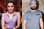 Shraddha Kapoor, Thugs of Hindostan, shraddha kapoor to romance aamir, Vijay krishna acharya