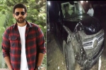 Varun Tej, Varun Tej injuries, varun tej escapes a major accident, Escapes