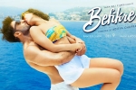 Befikre Hindi Movie Review and Rating, Befikre Hindi Movie show timings, befikre hindi movie show timings, Befikre official trailer