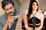 Nawazuddin Siddhiqui new movie, Sohail Khan, nawazuddin siddiqui with sunny leone, Nawazuddin siddhiqui